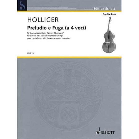 HOLLIGER:PRELUDIO E FUGA (A 4 VOCI) FOR DOUBLE BASS