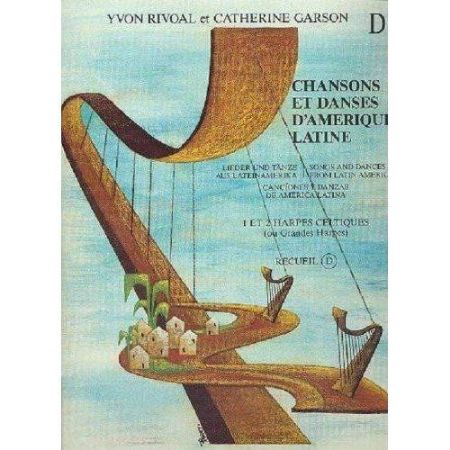 RIVOAL/GARSON:CHANSONS ET DNSES D'AMERIQUE LATINE D