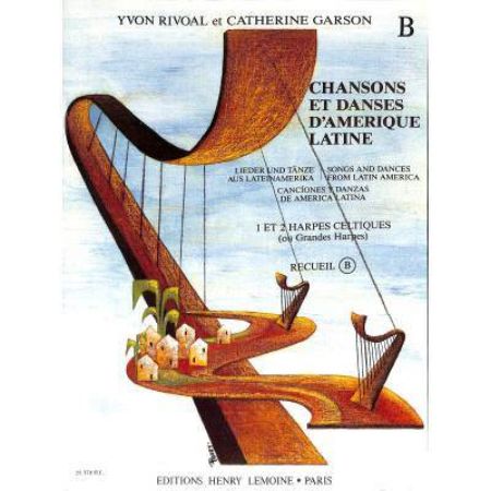 RIVOAL/GARSON:CHANSONS ET DNSES D'AMERIQUE LATINE B