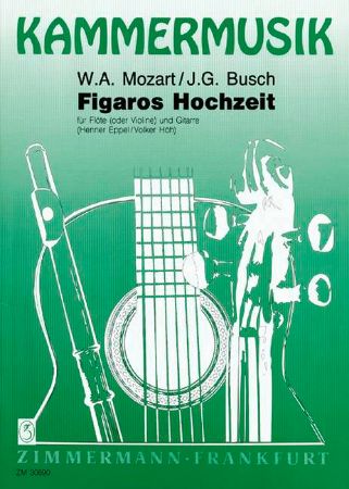 MOZART/BUSCH:FIGAROS HOCHZEIT FLOTE UND GITARRE