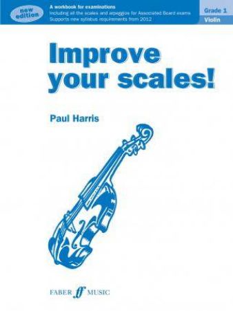 HARRIS:IMPROVE YOUR SCALES! VIOLIN GRADE 1