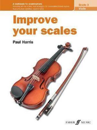 HARRIS:IMPROVE YOUR SCALES! VIOLIN GRADE 3