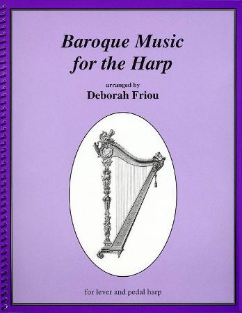 BAROQUE MUSIC FOR HARP ARR.D.FRIOU FOR LEVER OR PEDAL HARP