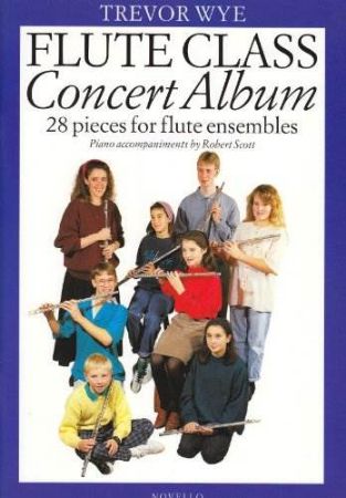 WYE T.:FLUTE CLASS/CONCERT ALBUM