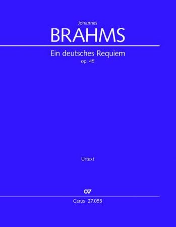 BRAHMS:EIN DEUTSCHES REQUIEM OP.45 FULL SCORE