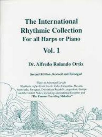 ORTIZ:THE INTERNATIONAL RHYTHMIC COLL.FOR ALL HARPS OR PIANO VOL.1