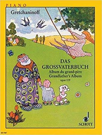 GRETCHANINOFF A:DAS GROSSVATER BUCH OP.119