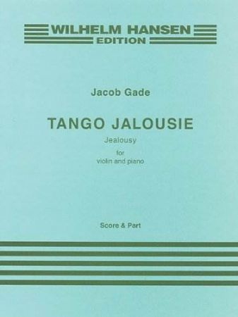 GADE:TANGO JALOUSIE VIOLIN AND PIANO