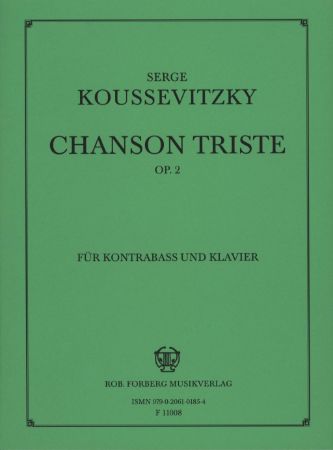KOUSSEVITZKY S:CHANSON TRISTE OP.2