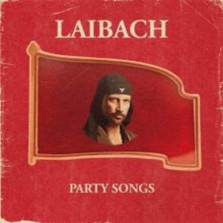 LAIBACH/PARTY SONGS