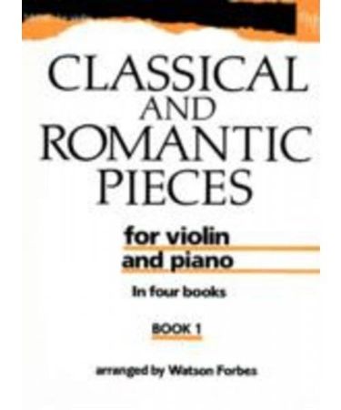 CLASSICAL AND ROMANTIC PIECES FOR VIOLIN AND PIANO/ARR.FORBES