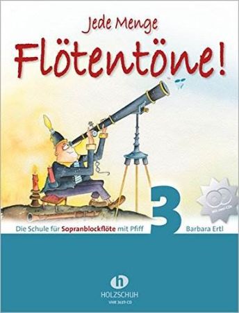 ERTL: JEDE MENGE FLOTENTONE! SCHULE FUR SOPRANBLOCKFLOTE+2CD BAND 3