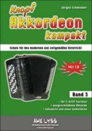 SCHMIEDER:KNOPF AKKORDEON KOMPAKT 3+CD