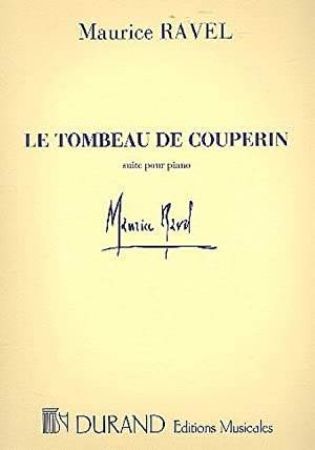 RAVEL M.:LE TOMBEAU DE COUPERIN