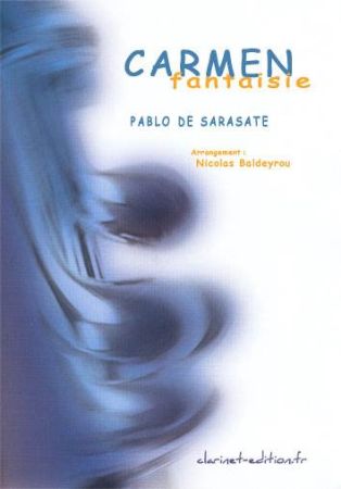 SARASATE/BALDEYROU:CARMEN FANTASIE CLARINET AND PIANO