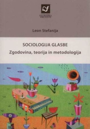 STEFANIJA:SOCIOLOGIJA GLASBE