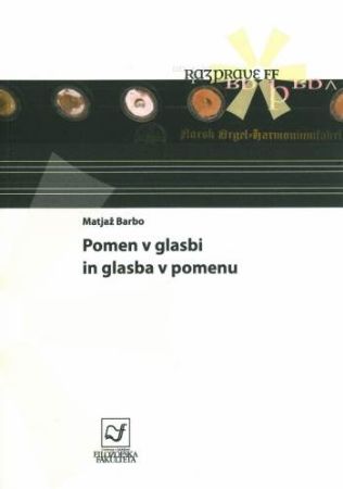 BARBO MATJAŽ:POMEN V GLASBI IN GLASBA V POMENU