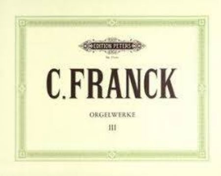 FRANCK C.:ORGELWERKE 3