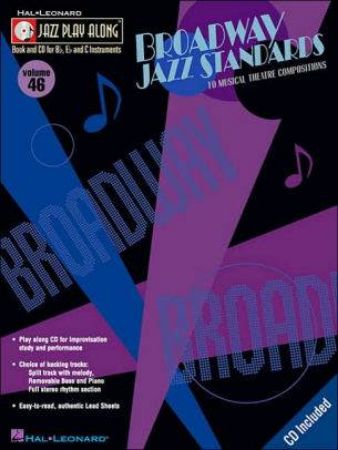 BROADWAY JAZZ STANDARDS JAZZ PLAY ALONG +CD FOR Bb,Eb ANS C INSTRUMENTS