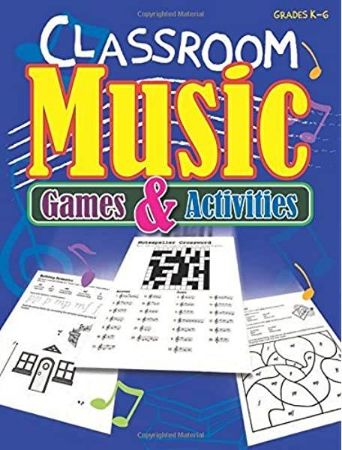 CLASSROOM MUSIC GAMES & ACTIVITIES