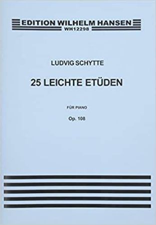 SCHYTTE:25 LEICHTE ETUDEN FUR PIANO OP.108
