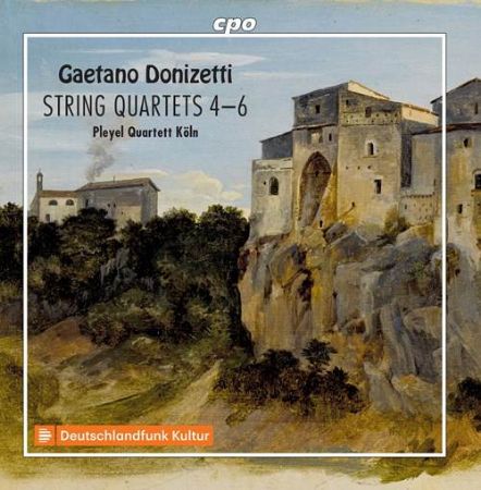 DONIZETTI:STRING QUARTETS 4-6/PLEYEL QUARTET