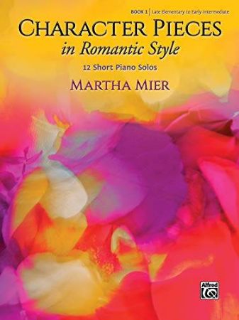 MIER:CHARACTER PIECES IN ROMANTIC STYLE 12 PIECES