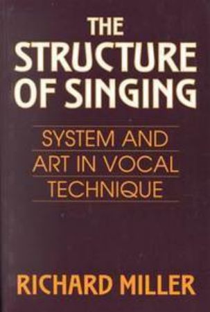 MILLER:THE STRUCTURE OF SINGING