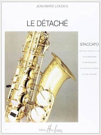 LONDEIX:LE DETACHE/STACCATO FOR ALL SAXOPHONES