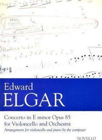 ELGAR E;CONCERTO IN E MINOR OP.85 CELLO AND PIANO