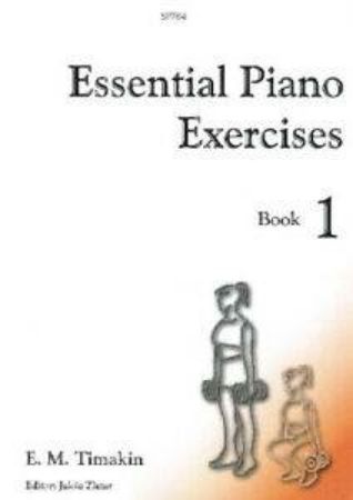 TIMAKIN:ESSENTIAL PIANO EXERCISES 1