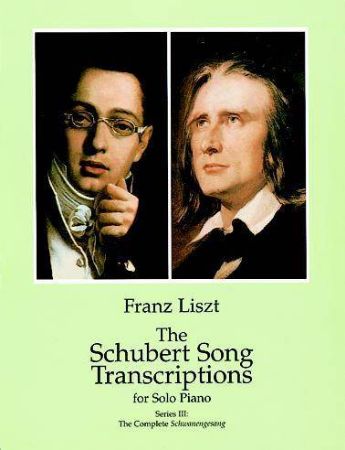 LISZT:THE SCHUBERT SONG TRANSCRIPTIONS FOR SOLO PIANO 3