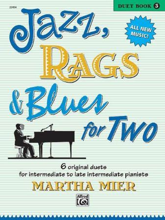MIER:JAZZ RAGS & BLUES FOR DUETS PIANO,3