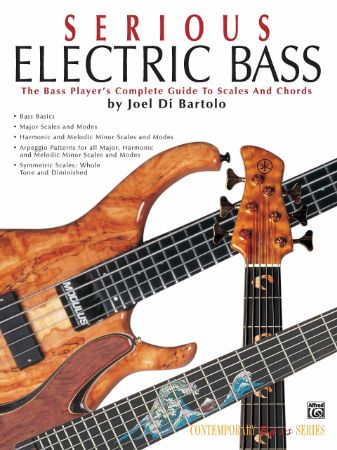 BARTOLO:SERIOUS ELECTRIC BASS GUIDE TO SCALES AND CHORDS
