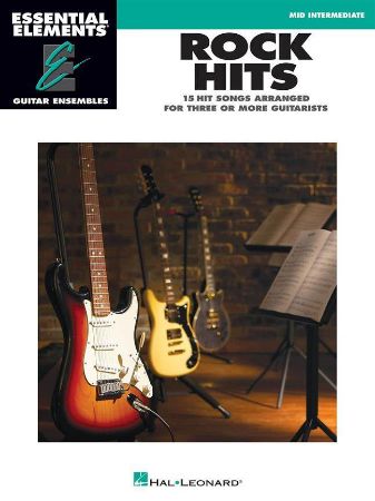 ESSENTIAL ELEMENTS ROCK HITS MID INTERMEDIATE 3 OR MORE GUITAR