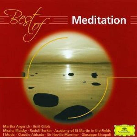 BEST OF MEDITATION/ARGERICH/GILELS/ABBADO..