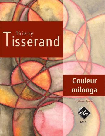 TISSERAND:COULEUR MILONGA 4 GUITARS