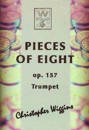 WIGGINS:PIECES OF EIGHT OP.157 TRUMPET  AND PIANO