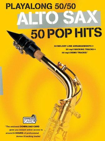 50 POP HITS ALTO SAX PLAYALONG 50/50 +AUDIO ACCESS