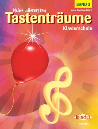 TERZIBASCHITSCH:MEINE ALLERERSTEN TASTENTRAUME KLAVIERSCHULE 3