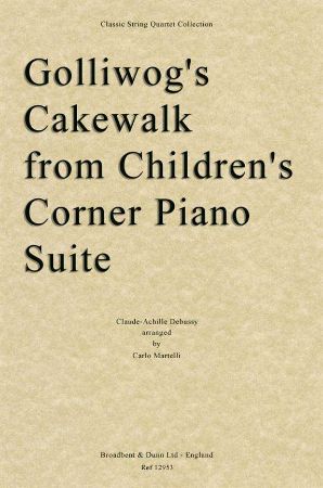 DEBUSSY:GOLLIWOG'S CAKEWALK FROM CHILDREN'S CORNER