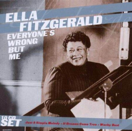 ELLA FITZGERALD EVERYONE'S WRONG BUT ME 10 CD SET