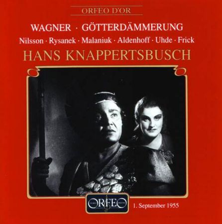 WAGNER:GOTTERDAMMERUNG/NILSSON-RYSANEK-FRICK/KNAPPERTSBUSCH