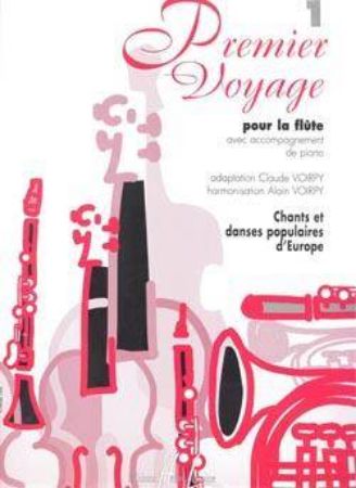 VOIRPY C:PREMIER VOYAGE 1,FOR FLUTE & PIANO VOL.1