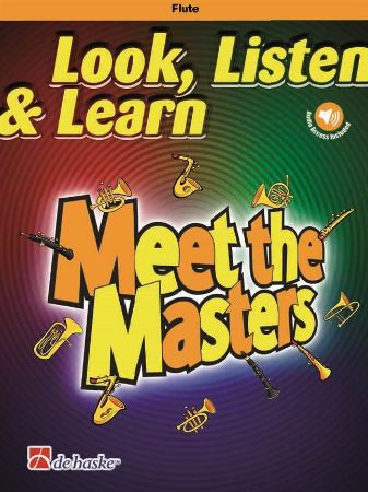 LOOK,LISTEN & LEARN MEET THE MASTERS FLUTE +AUDIO ACC.