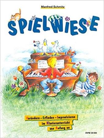 SCHMITZ;SPIELWIESE, KLAVIER