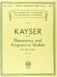 KAYSER:ELEMENTARY AND PROGRESS. STUDIES OP.20