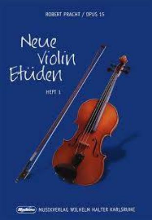 PRACHT:NEUE VIOLIN ETUDEN OP.15 VOL.1