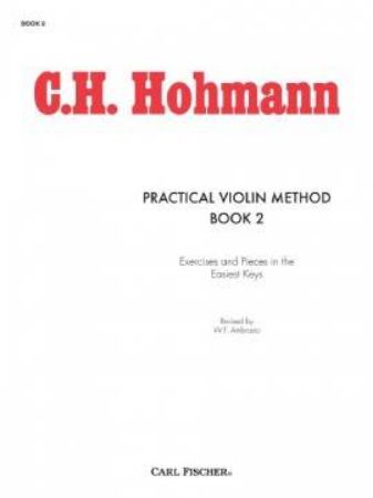 HOHMANN:PRACTICAL VIOLIN METHOD BOOK 2