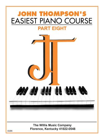 THOMPSON:EASIEST PIANO COURSE 8
